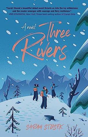 Three Rivers by Sarah Stusek