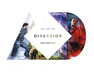 The Art of Direction by Ron Ashtiani