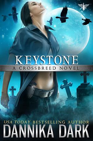 Keystone by Dannika Dark