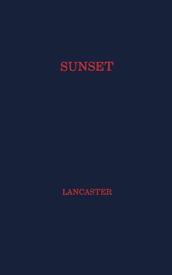 Sunset by Jack Ed Lancaster, Geoff Lancaster, Henry Carrington Lancaster