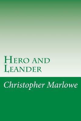 Hero and Leander by Christopher Marlowe