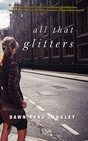 All That Glitters by Dawn Reno Langley