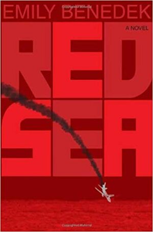 Red Sea: A Novel by Emily Benedek