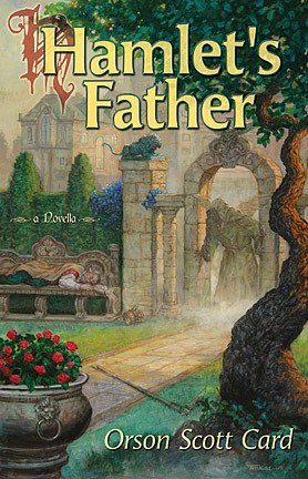 Hamlet's Father by Orson Scott Card, Tom Kidd