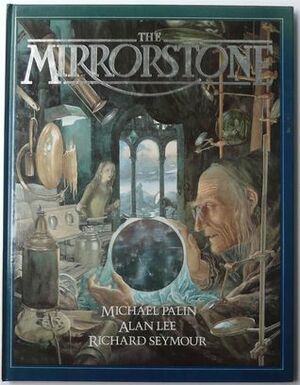 The Mirrorstone by Michael Palin