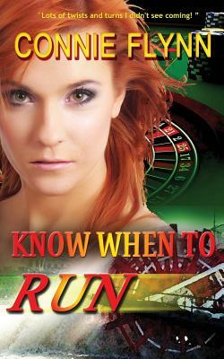 Know When to Run by Connie Flynn