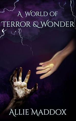 A World of Terror & Wonder: The Daughters of the Keeper by Allie Maddox, Allie Maddox, Rachel Bunner, Jasmine McKie