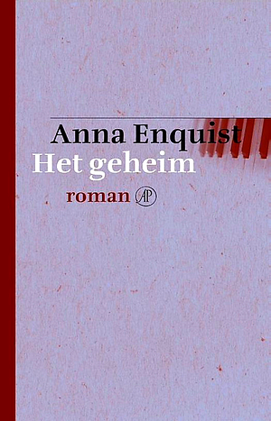 Het geheim: Roman by Anna Enquist