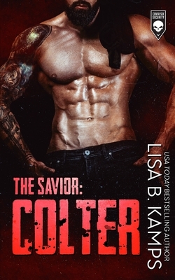 The Savior: Colter by Lisa B. Kamps