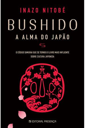 Bushido - A Alma do Japão by Inazō Nitobe