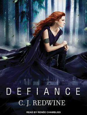 Defiance by C.J. Redwine
