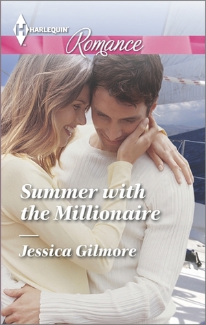 Summer with the Millionaire by Jessica Gilmore