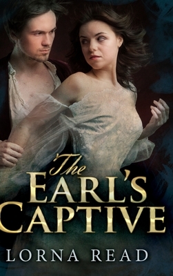 The Earl's Captive by Lorna Read