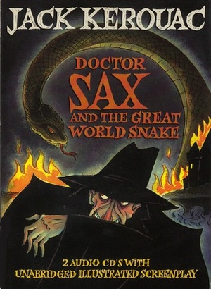 Doctor Sax and the Great World Snake by Richard Sala, Jack Kerouac, Robert Creeley, Jim Sampas