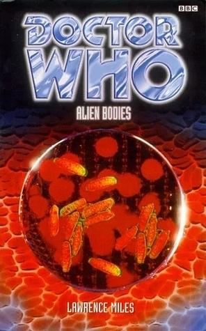 Doctor Who: Alien Bodies by Lawrence Miles
