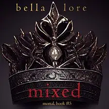 Mixed by Bella Lore