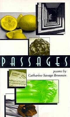 Passages: Poems by Catharine Savage Brosman