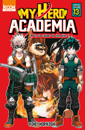 My Hero Academia, Tome 13 : On va causer de ton alter ! by Kōhei Horikoshi