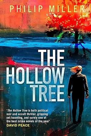 The Hollow Tree by Philip Miller