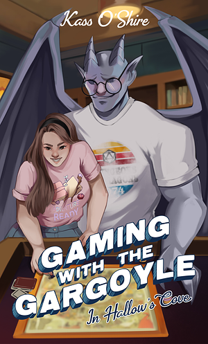 Gaming with the Gargoyle in Hallow's Cove by Kass O'Shire