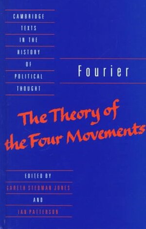 The Theory of the Four Movements by Charles Fourier