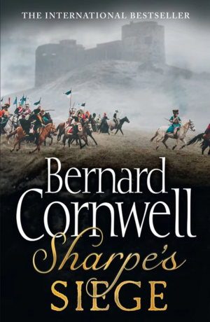 Sharpe's Siege: The Winter Campaign, 1814 by Bernard Cornwell