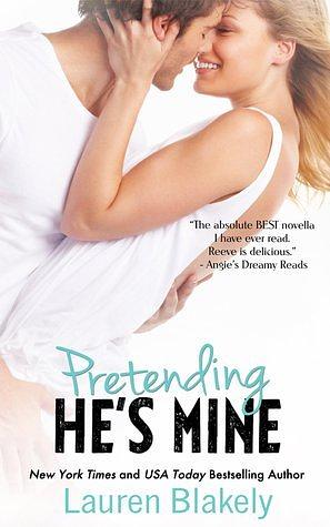 Pretending He's Mine by Lauren Blakely