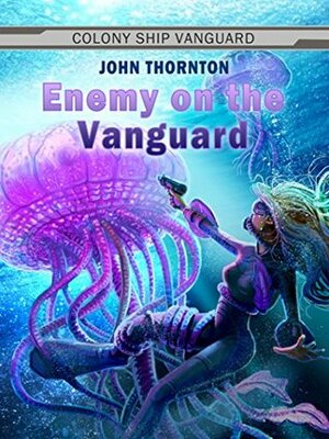 Enemy on the Vanguard by John Thornton