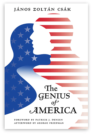 The Genius of America by János Zoltán Csák