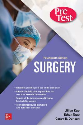 Surgery Pretest Self-Assessment and Review, Fourteenth Edition by Tammy Lee, Lillian Kao