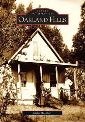 Oakland Hills by Erika Mailman