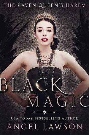 Black Magic by Angel Lawson