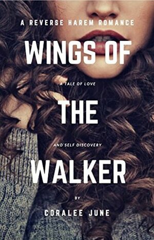 Wings of the Walker by Coralee June