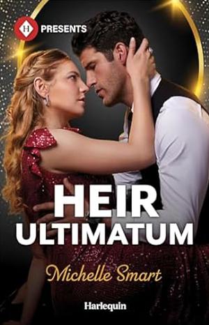 Heir Ultimatum by Michelle Smart