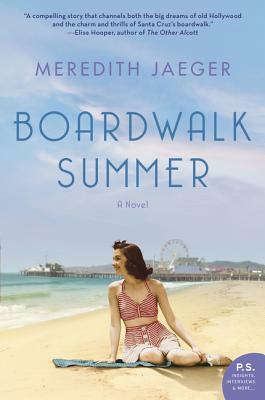 Boardwalk Summer by Meredith Jaeger