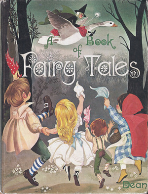 Dean's A Book of Fairy Tales by Janet Grahame-Johnstone, Anne Grahame-Johnstone