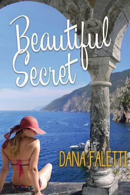 Beautiful Secret by Dana Faletti