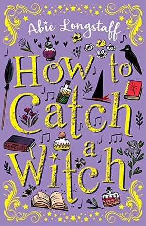 How to Catch a Witch by Abie Longstaff