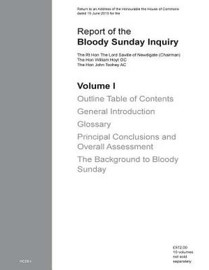 Report of the Bloody Sunday Inquiry (HC) by Lord Saville of Newdigate, John L. Toohey, William L. Hoyt