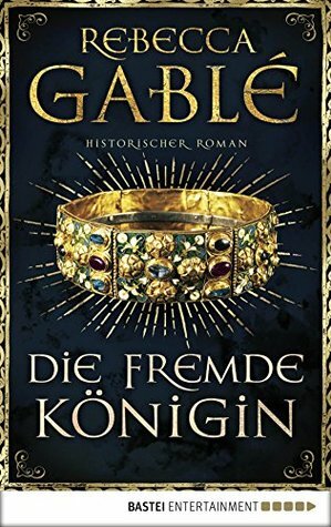 Die fremde Königin by Rebecca Gablé, Jürgen Speh