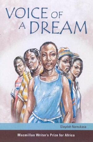 Voice of a Dream by Glaydah Namukasa