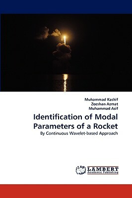 Identification of Modal Parameters of a Rocket by Muhammad Kashif, Muhammad Asif, Zeeshan Azmat