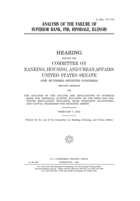 Analysis of the failure of Superior Bank, FSB, Hinsdale, Illinois by Committee on Banking Housing (senate), United States Congress, United States Senate