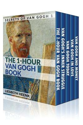 Secrets of Van Gogh: Set of the Complete Secrets of Van Gogh Series: Vols 1 - 5 by Nienke Bo, Liesbeth Heenks, Kelly Rappleye