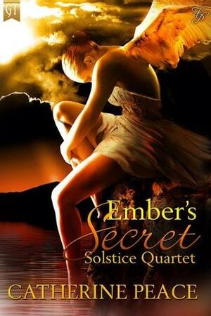 Ember's Secret by Catherine Peace