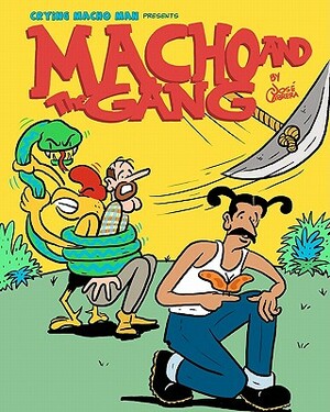 Macho and the Gang by Jose Cabrera
