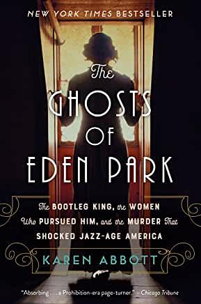 The Ghosts of Eden Park by Karen Abbott, Karen Abbott