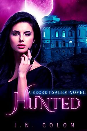 Hunted by J.N. Colon