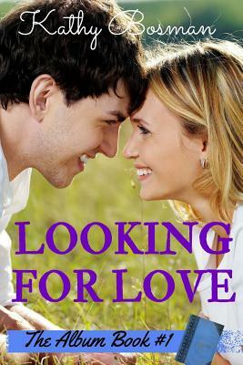 Looking for Love by Kathy Bosman