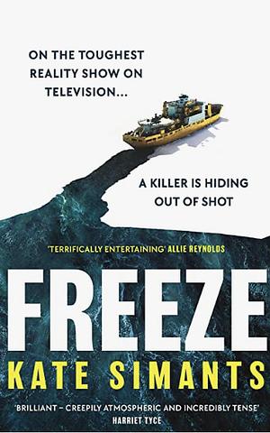 Freeze: The Most Chilling Locked Room Thriller Of 2023 by Kate Simants